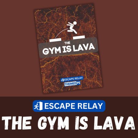 The Gym is Lava - PhysEd Escape Relay